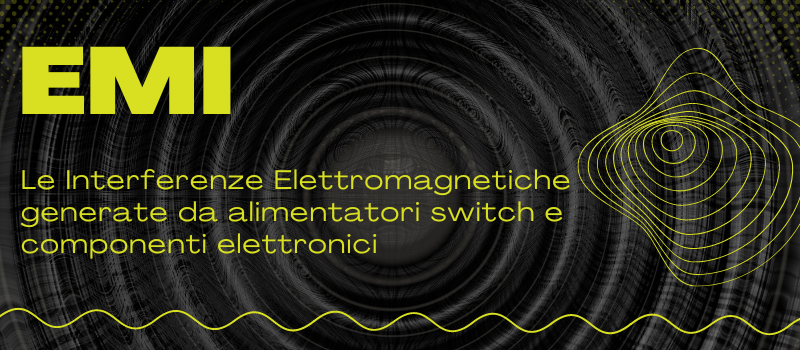 Le principali tipologie di Interferenza Elettromagnetica EMI